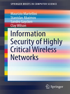 cover image of Information Security of Highly Critical Wireless Networks